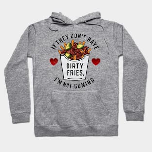 Dirty Fries Hoodie